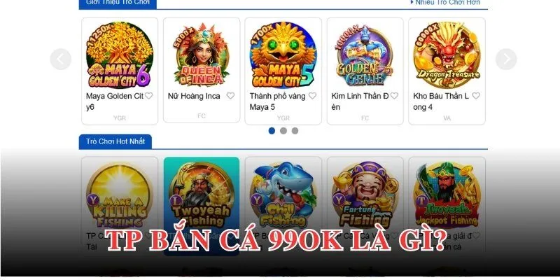 TP bắn cá 99OK cập nhật hệ sinh thái game đẳng cấp, hiện đại